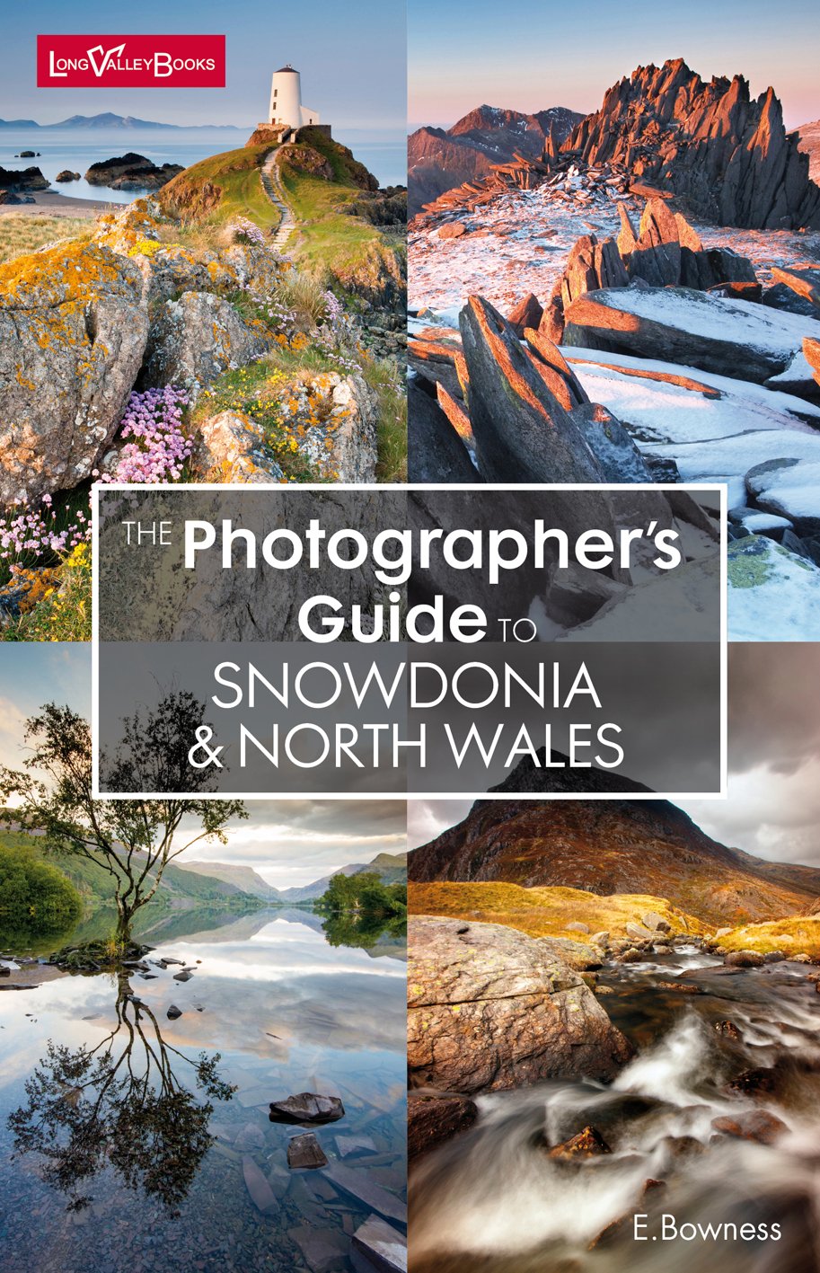 The Photographer's Guide to Snowdonia & North Wales Photography