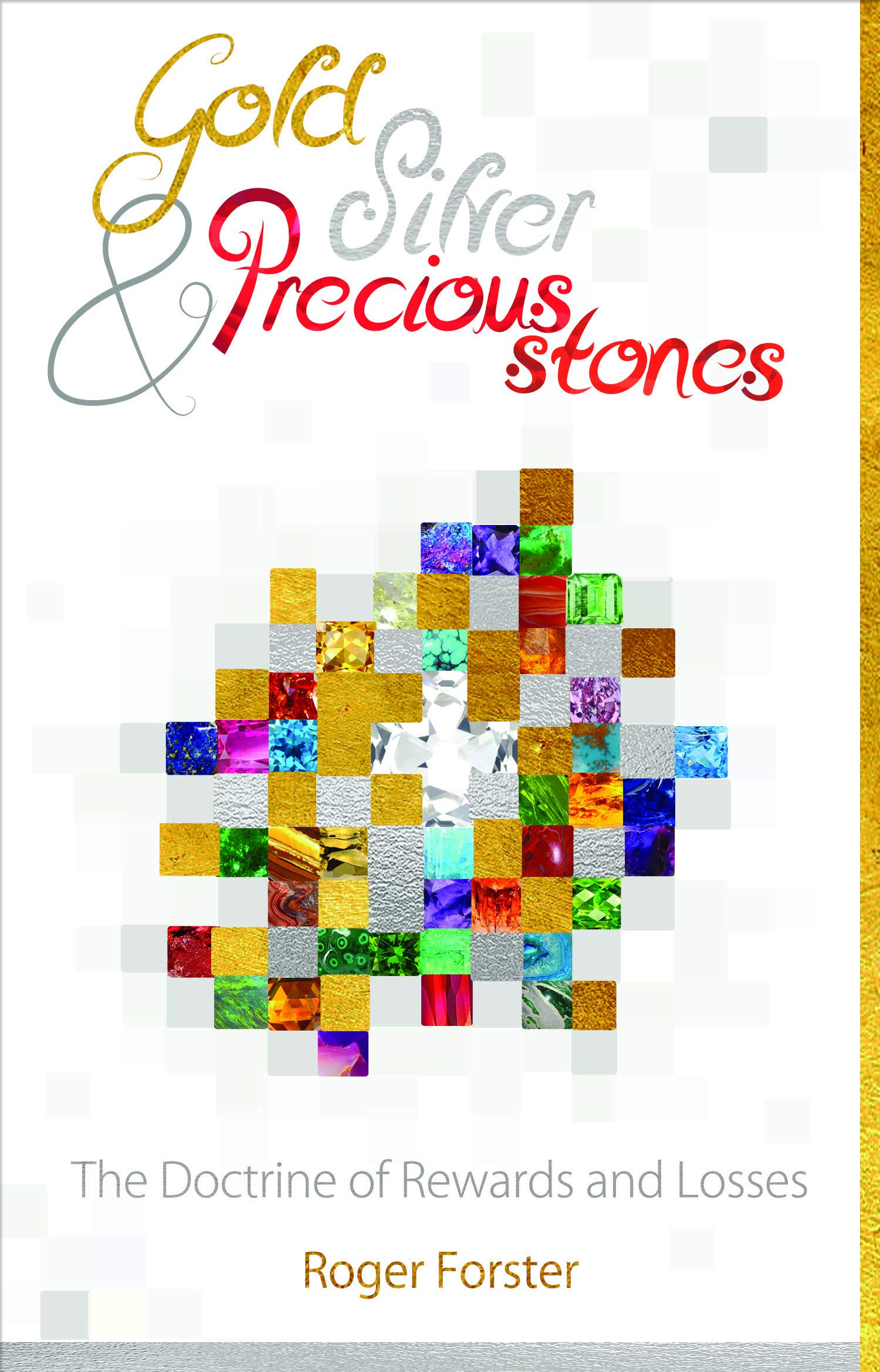 Gold, Silver & Precious Stones: The Doctrine of Rewards and Losses Religion & Esotericism