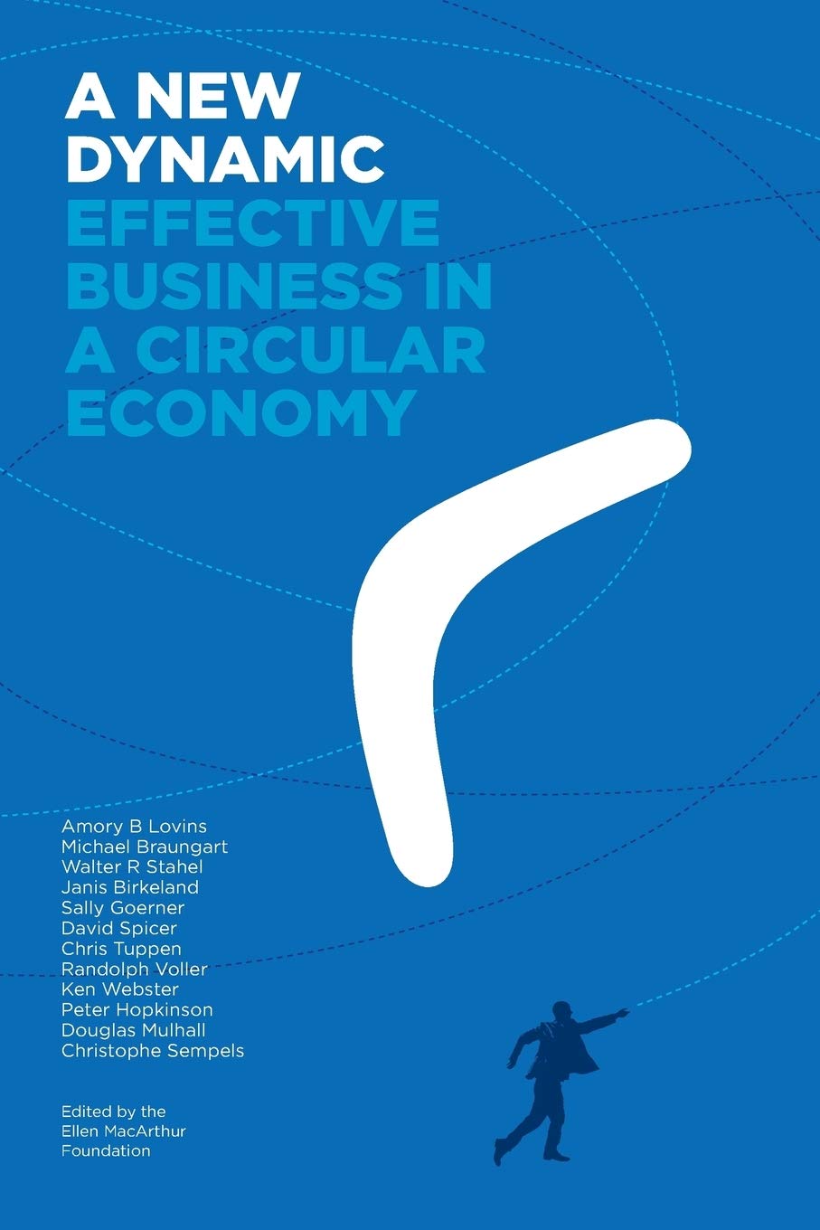 A New Dynamic - Effective Business in a Circular Economy Business, Finance & Career