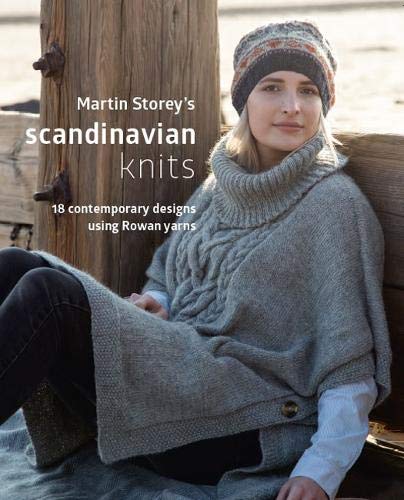 Martin Storey's Scandinavian Knits: 18 Contemporary Designs Using Rowan Yarns Hobbies & Crafts