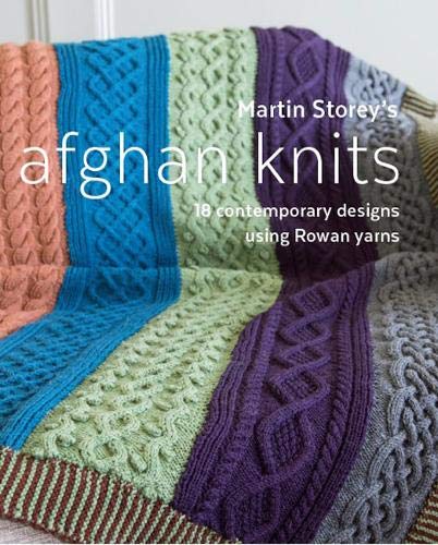 Martin Storey's Afghan Knits: 18 Contemporary designs using Rowan yarns Hobbies & Crafts