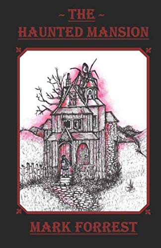 The Haunted Mansion (Charlotte Entwhistle, Band 1) Horror & Mystery