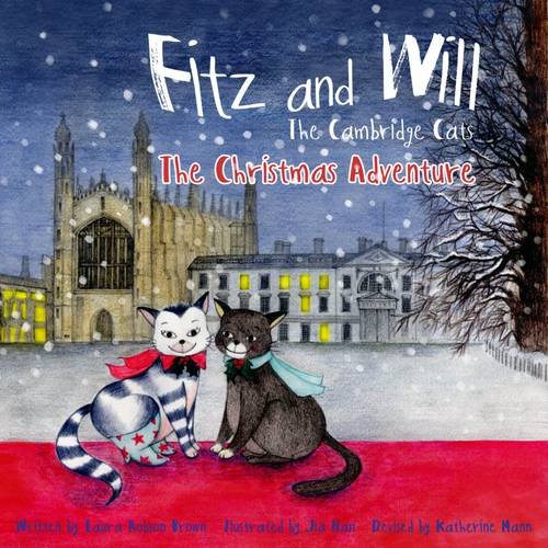 Fitz and Will: The Cambridge Cats: The Christmas Adventure Novels & Short Stories