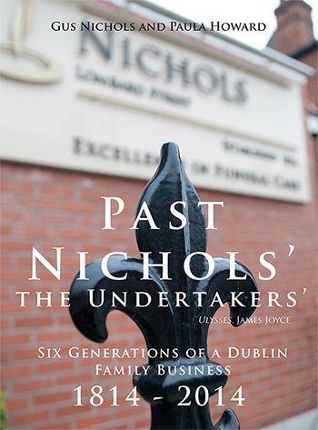 Past Nichols the Undertakers Ulysses, James Joyce : Six Generations of a Dubli book