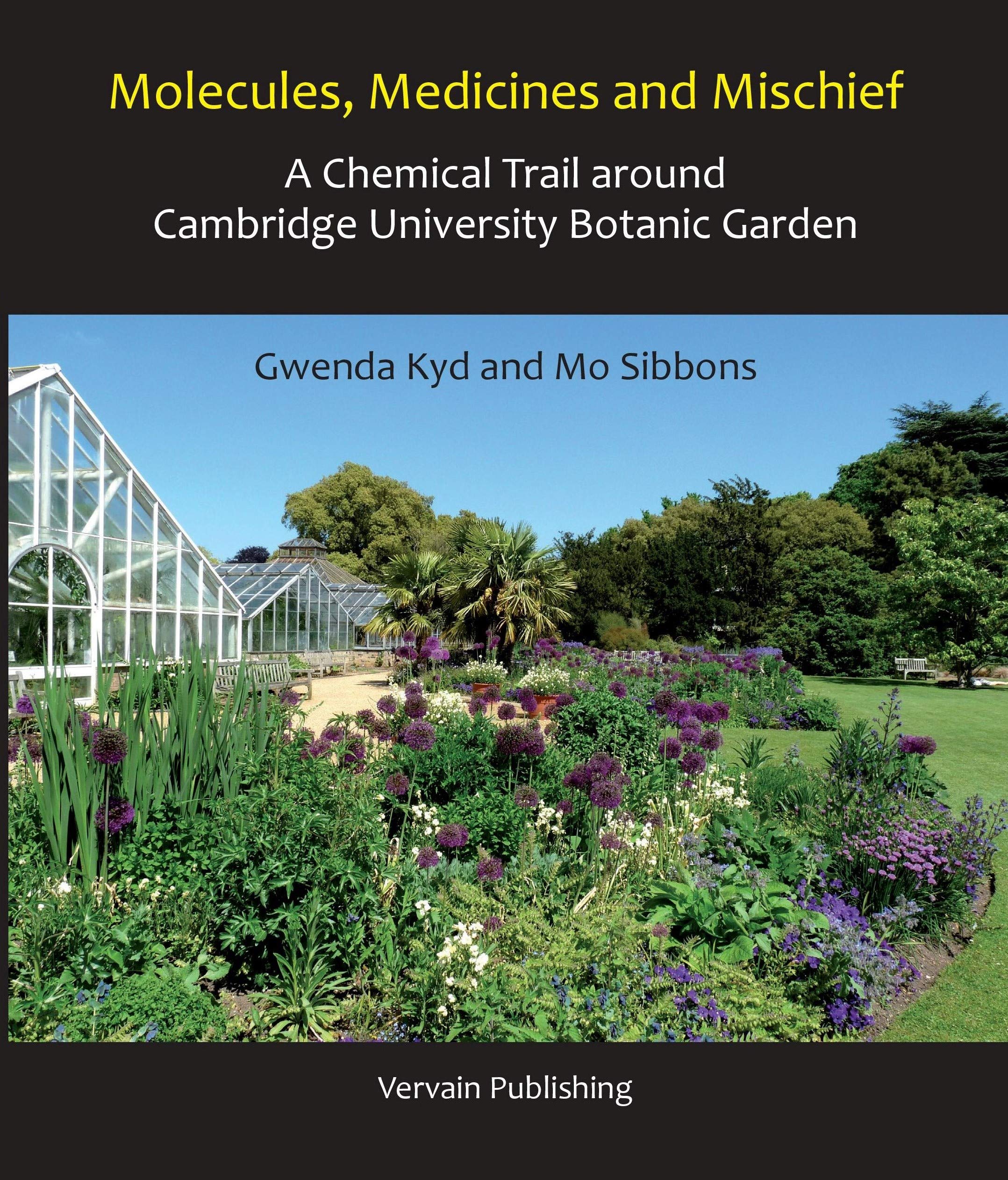 Molecules, Medicines and Mischief: A Chemical Trail around Cambridge University Botanic Garden Business & Technology