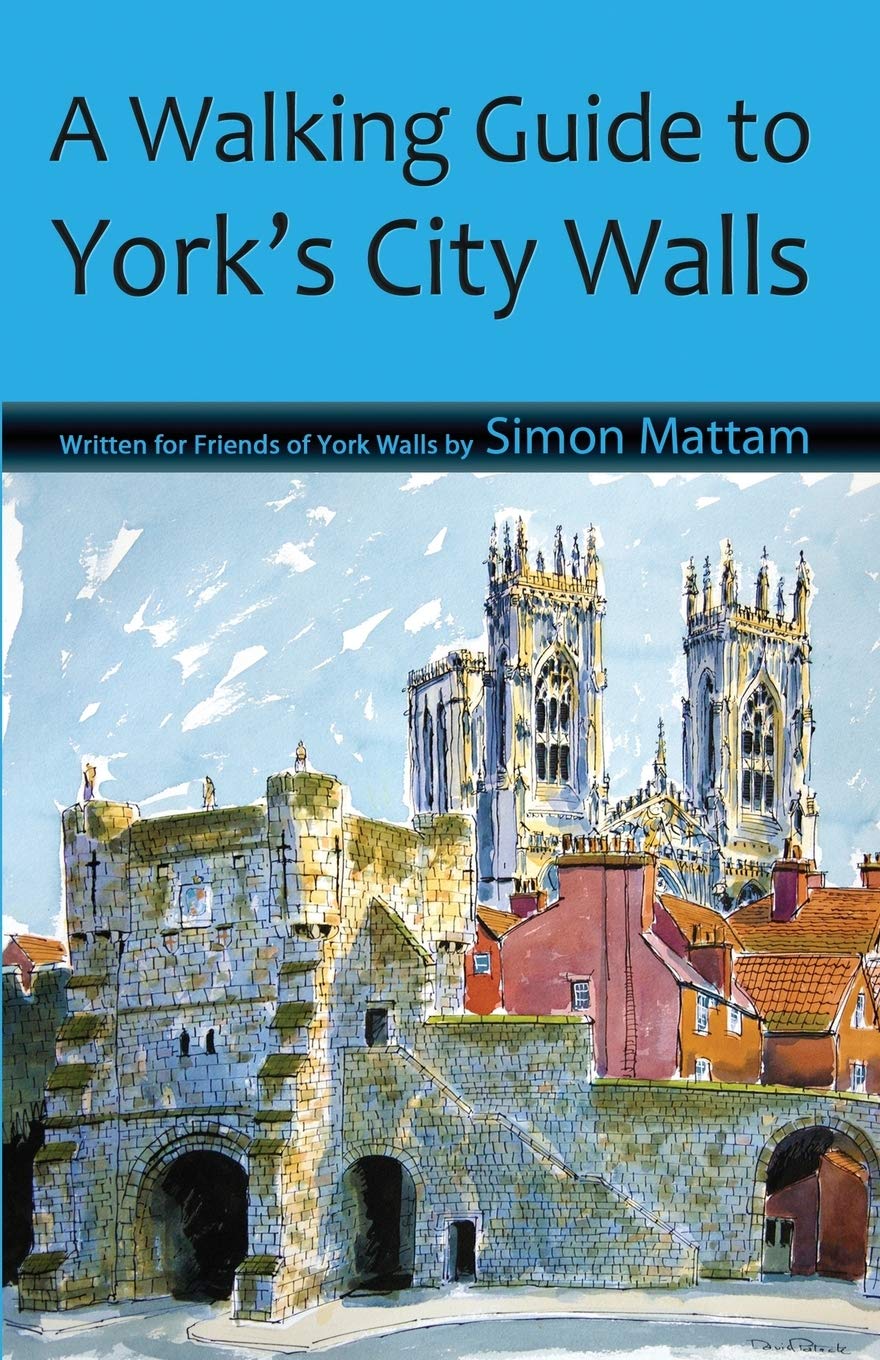 A Walking Guide to York's City Walls book