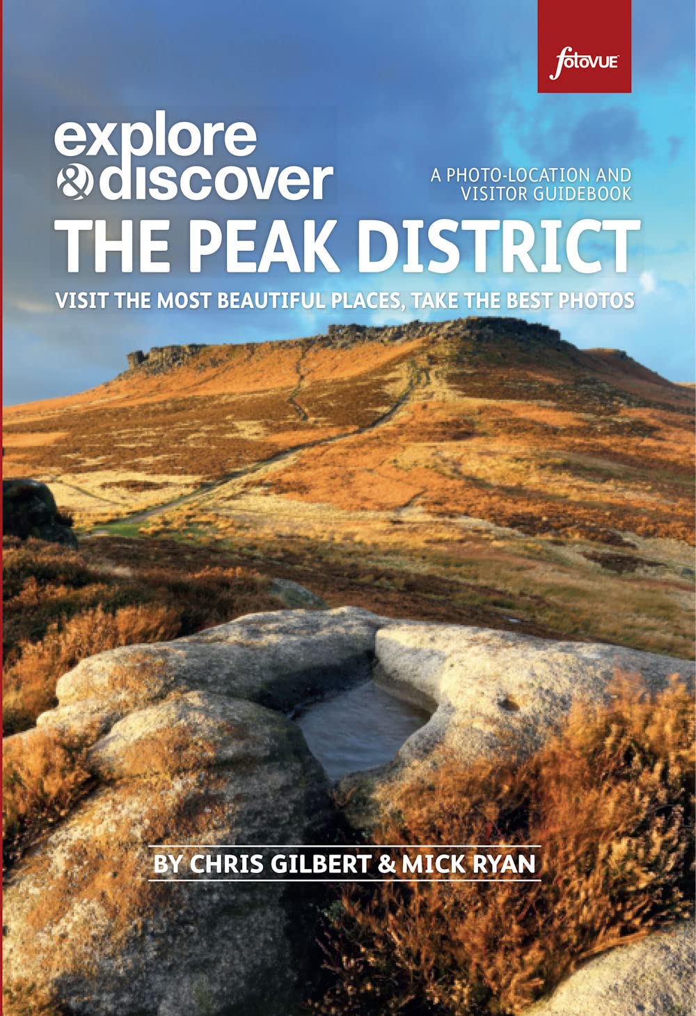 Photographing the Peak District: The Most Beautiful Places to Visit book