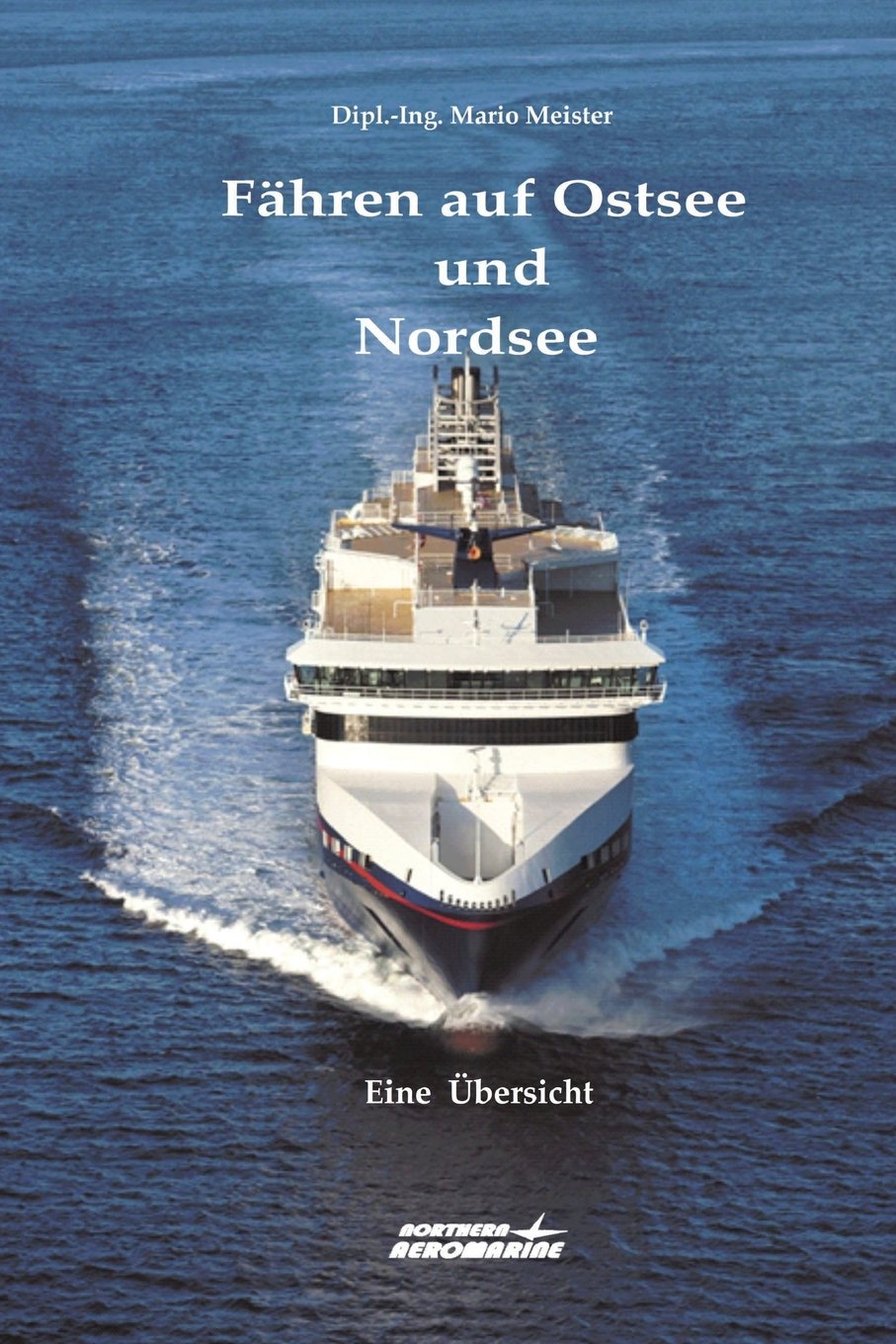 Fähren auf Ostsee und Nordsee: Eine Übersicht book