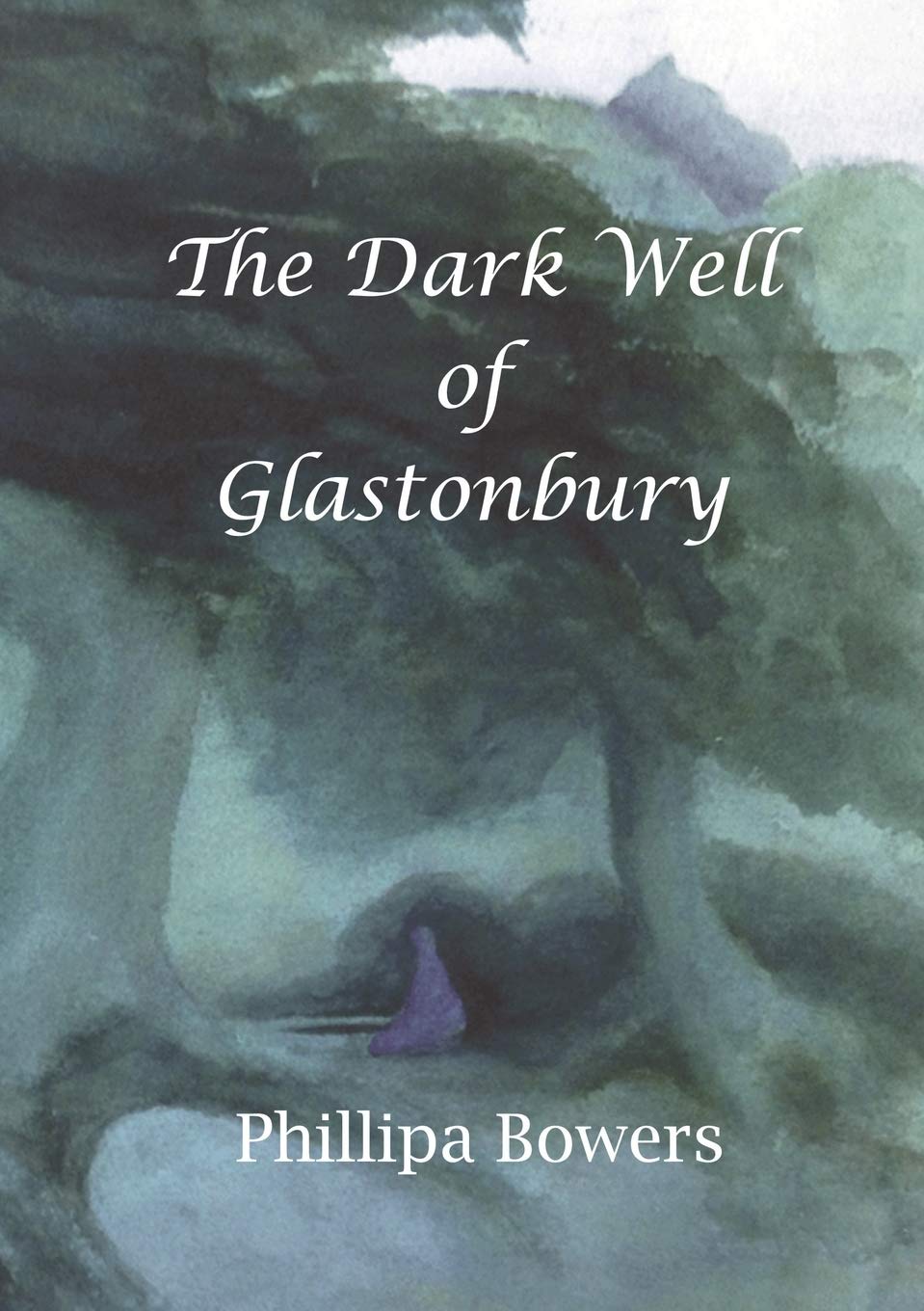 The Dark Well of Glastonbury book