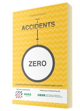 From Accidents to Zero: A Practical Guide to Improving Your Workplace Safety Culture Business, Finance & Career