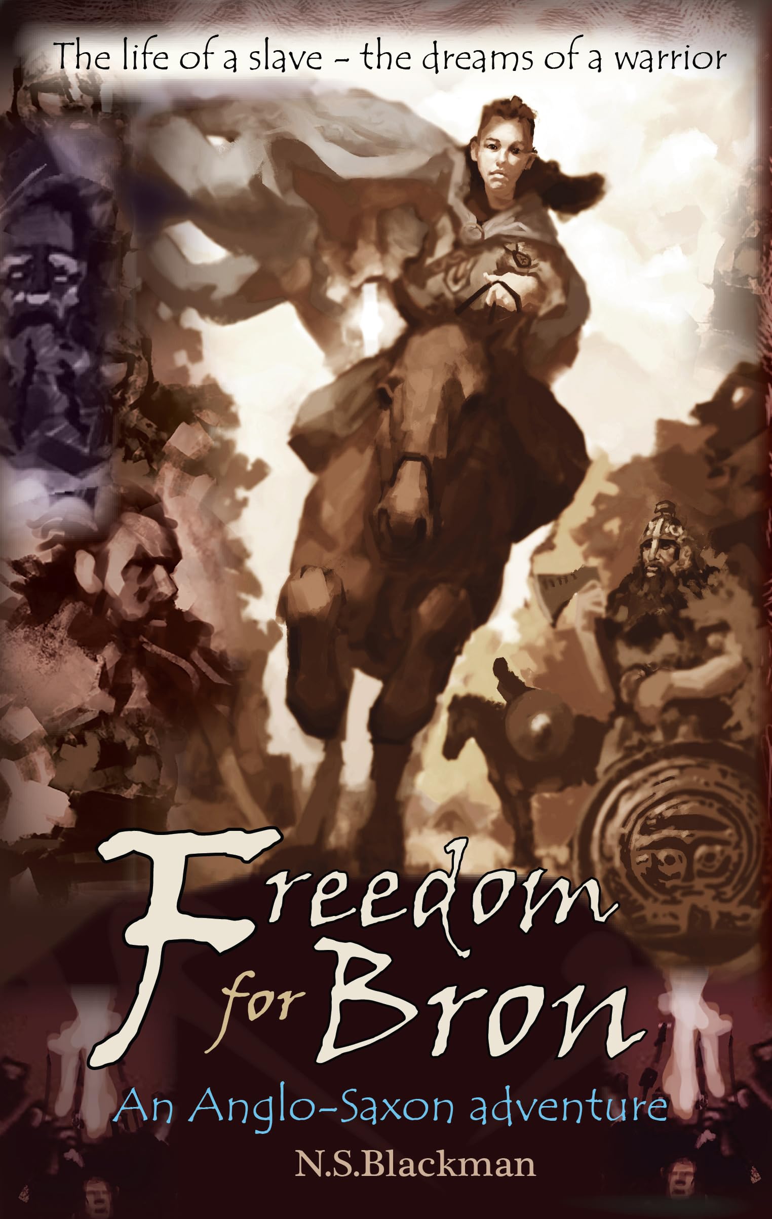 Freedom for Bron: The Boy Who Saved a Kingdom book