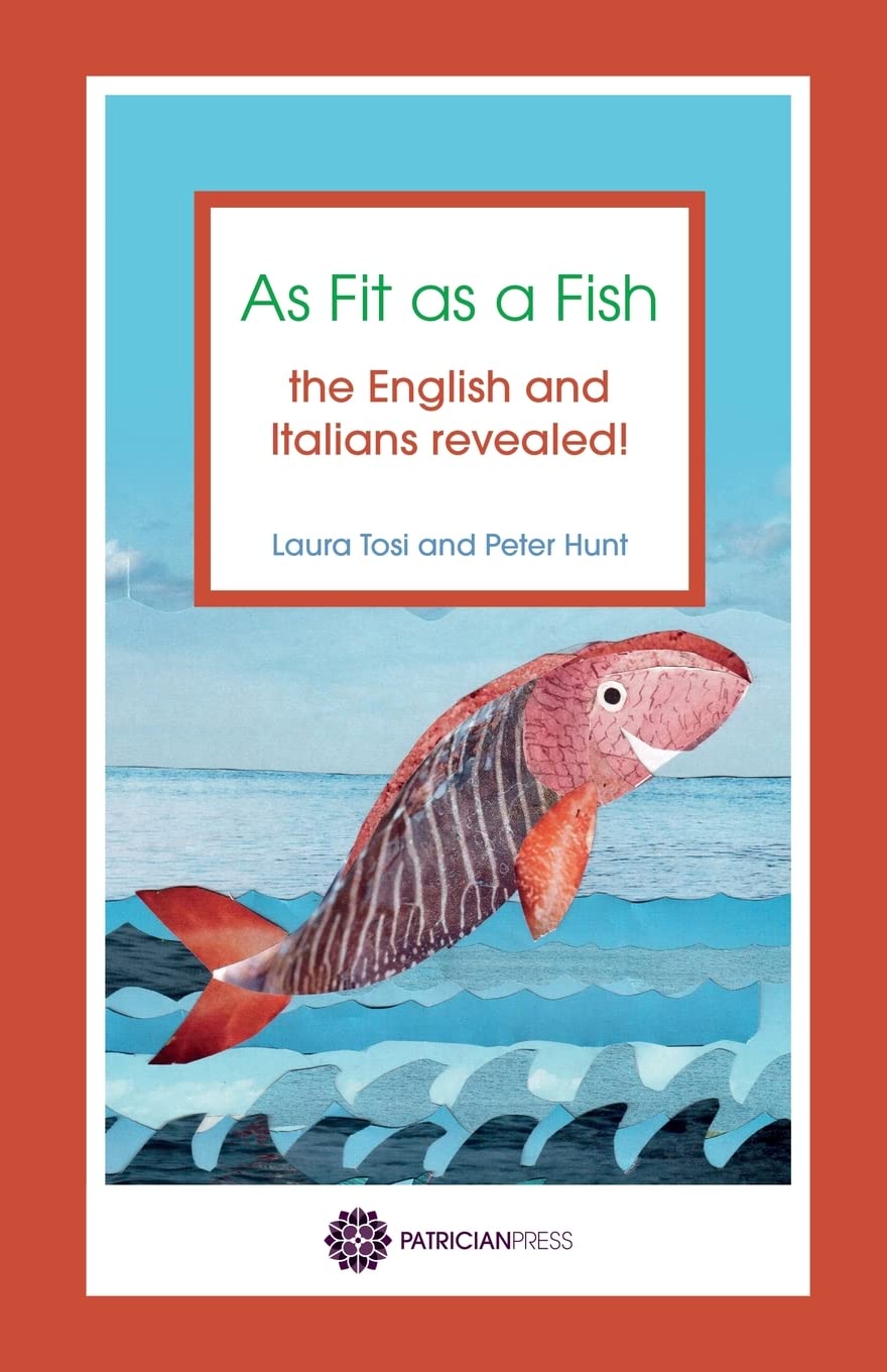 As Fit as a Fish: the English and Italians revealed book