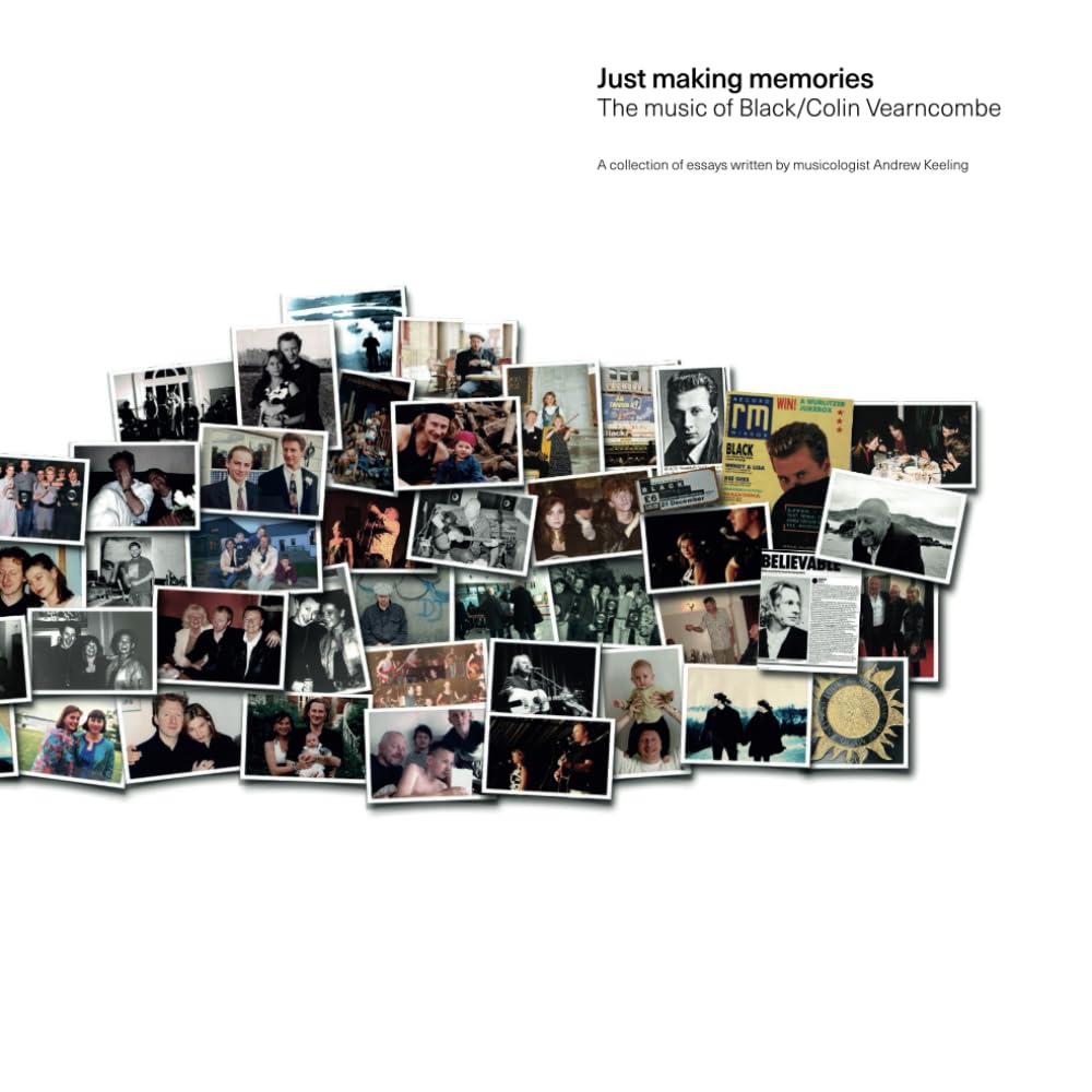 Just making memories: The music of Black/Colin Vearncombe Arts & Music