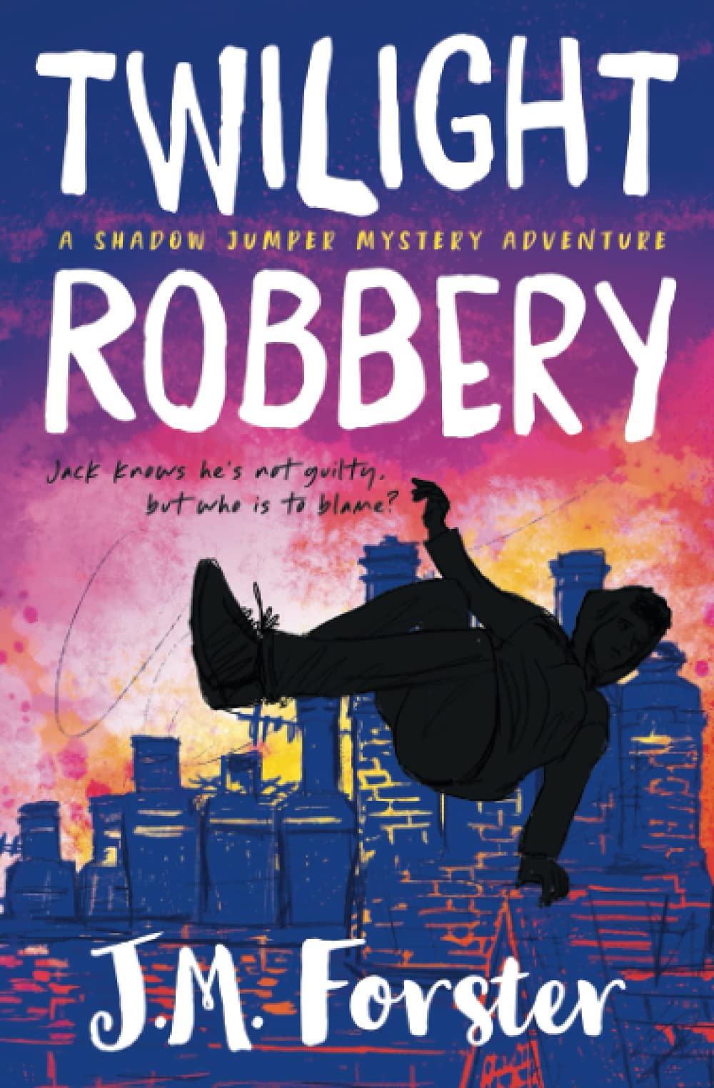 Twilight Robbery: A Shadow Jumper Mystery Adventure Novels & Short Stories