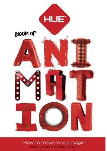 The HUE Book of Animation: Create Your Own Stop Motion Movies Computer Science