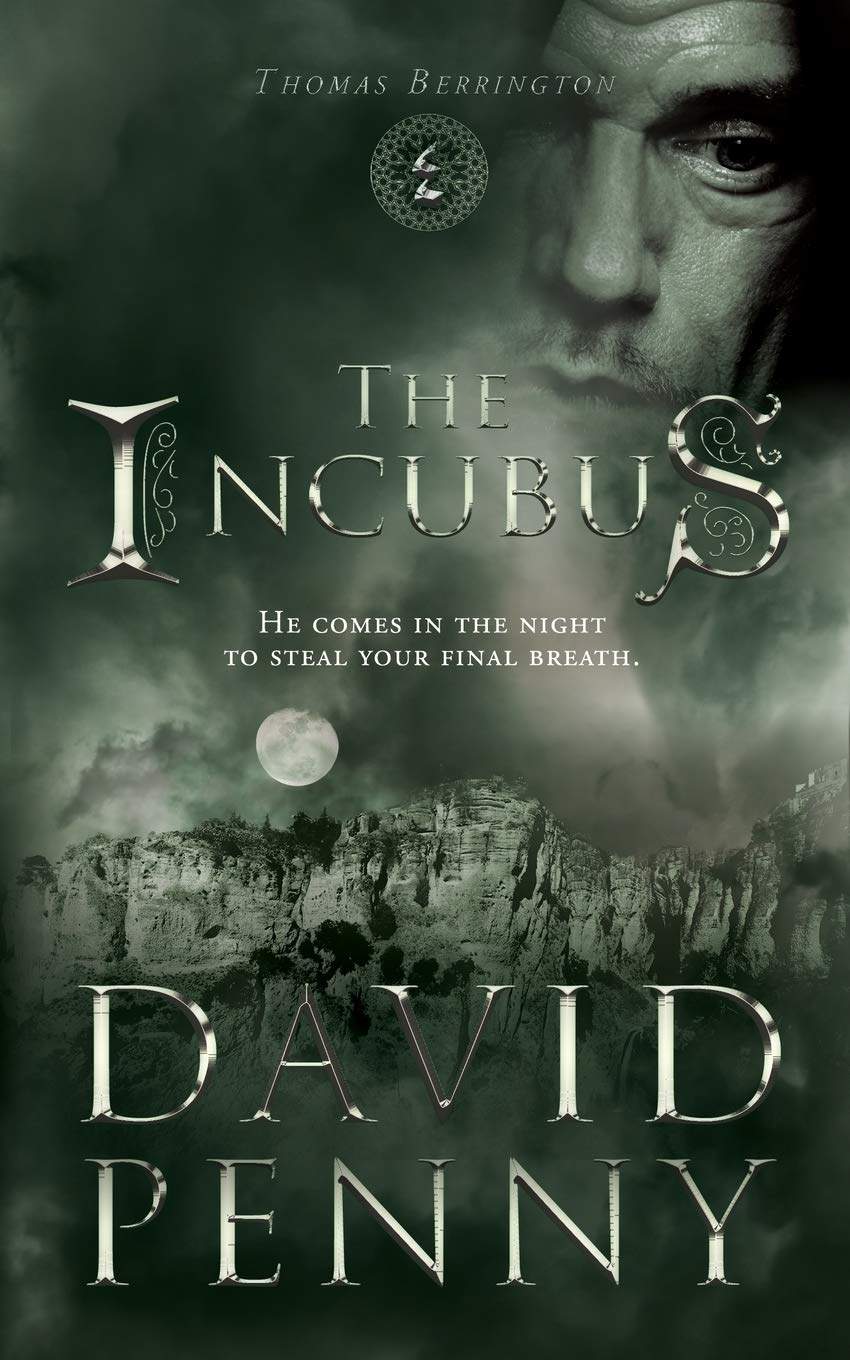 The Incubus (Thomas Berrington Historical Mystery, Band 4) Historical Fiction