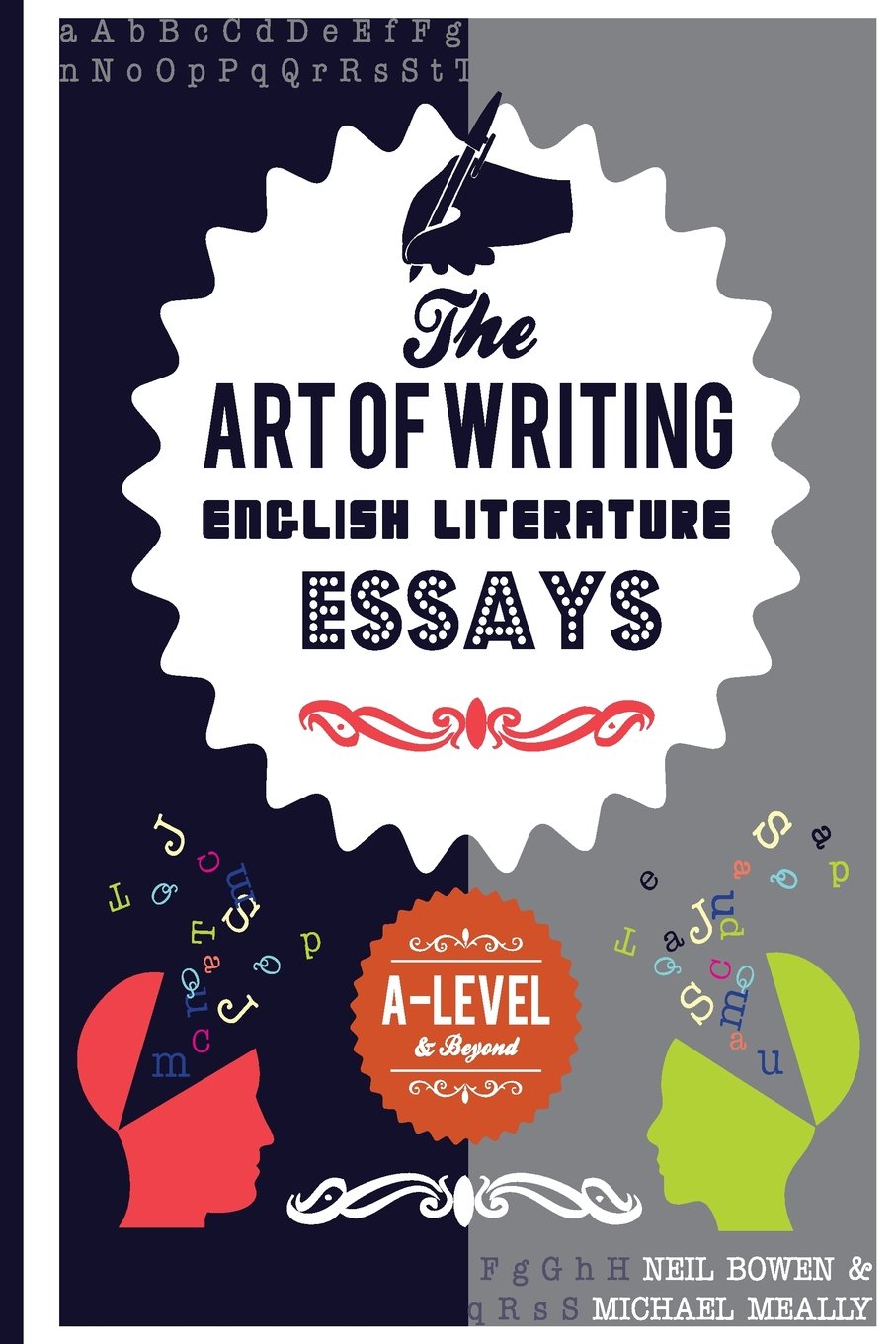 The Art of Writing English Literature Essays: For A-level and beyond Contemporary literature