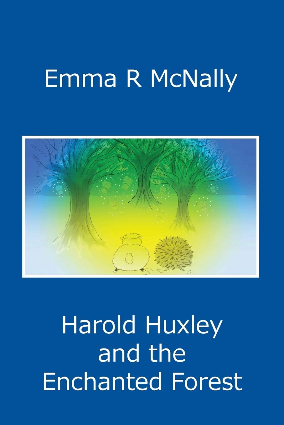 Harold Huxley and the Enchanted Forest Novels & Short Stories