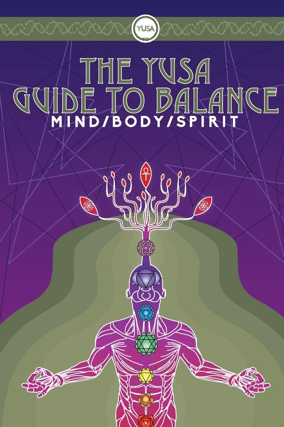 The YUSA Guide To Balance: Mind Body Spirit Lifestyle