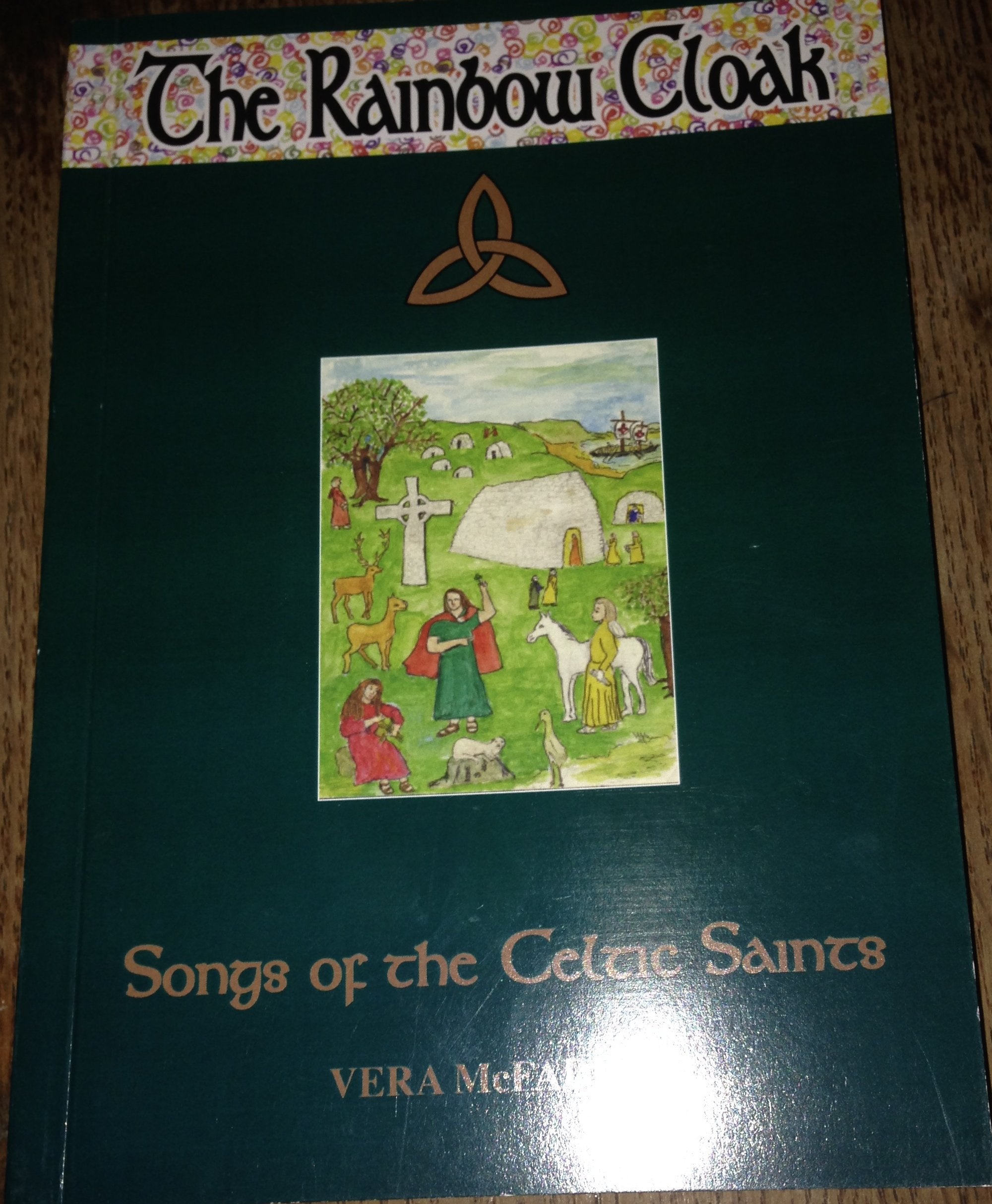 The Rainbow Cloak: Song of the Celtic Saints book