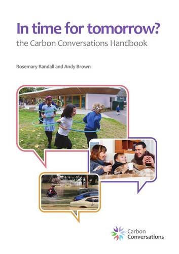 In Time for Tomorrow?: The Carbon Conversations Handbook Books
