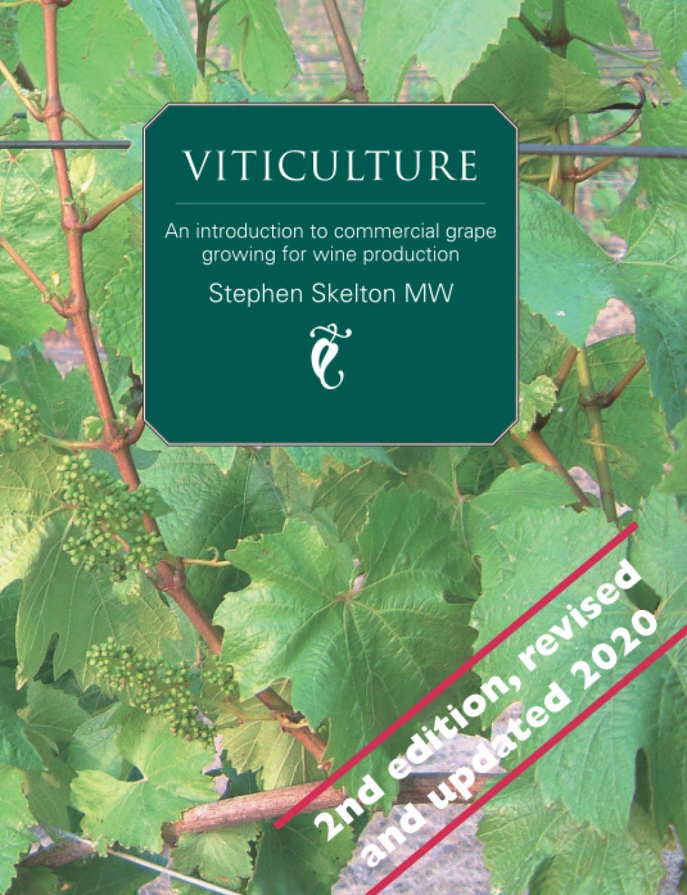 Viticulture - 2nd Edition: An introduction to commercial grape growing for wine production Business, Finance & Career