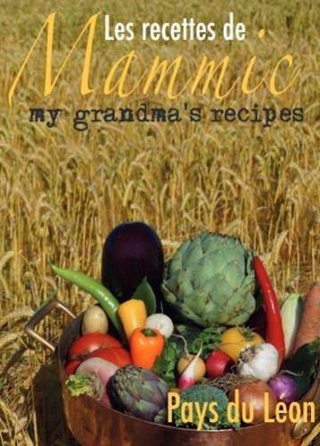 Les Recettes de Mammic: My Grandma's Recipes Pays du Léon book