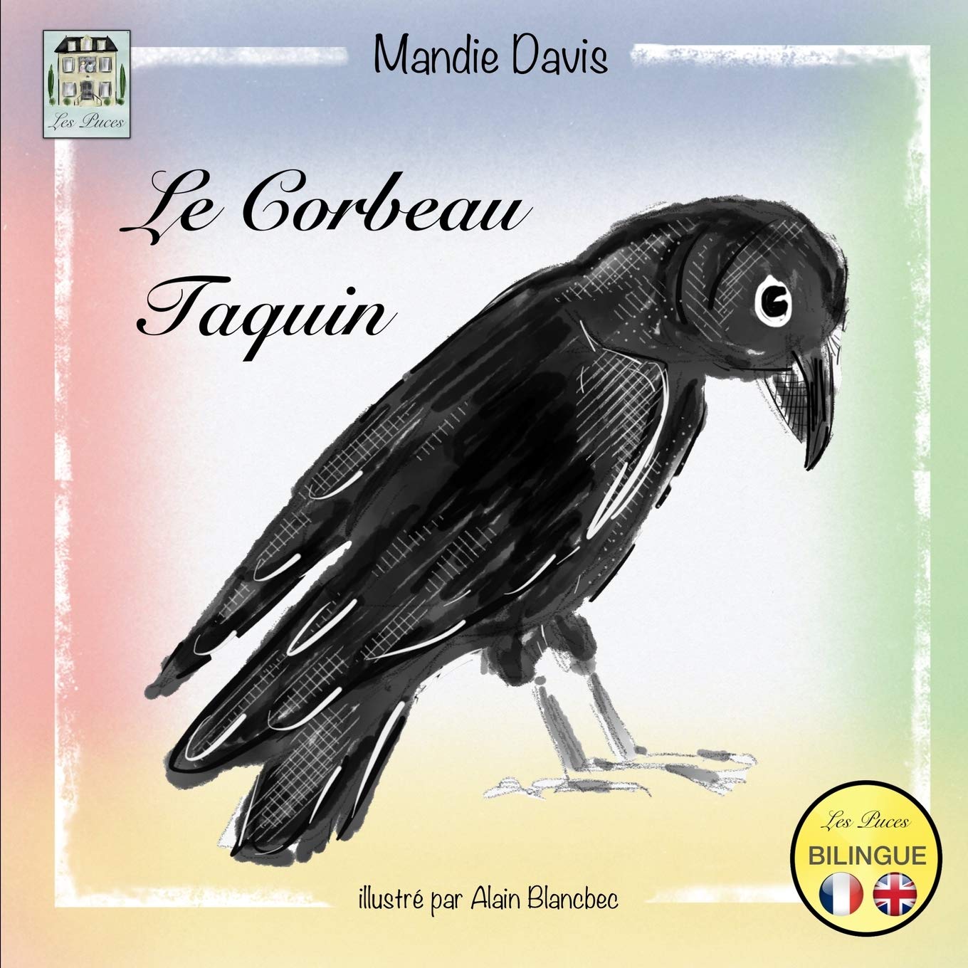 Le Corbeau Taquin: The Cheeky Crow book