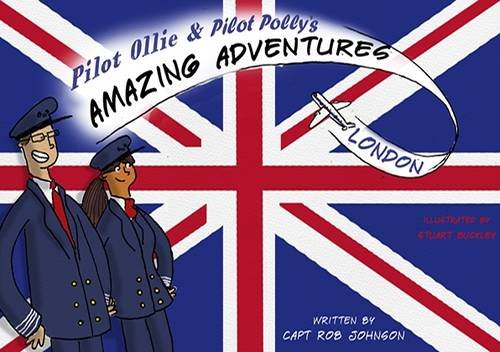 Pilot Ollie & Pilot Polly's Amazing Adventures London book