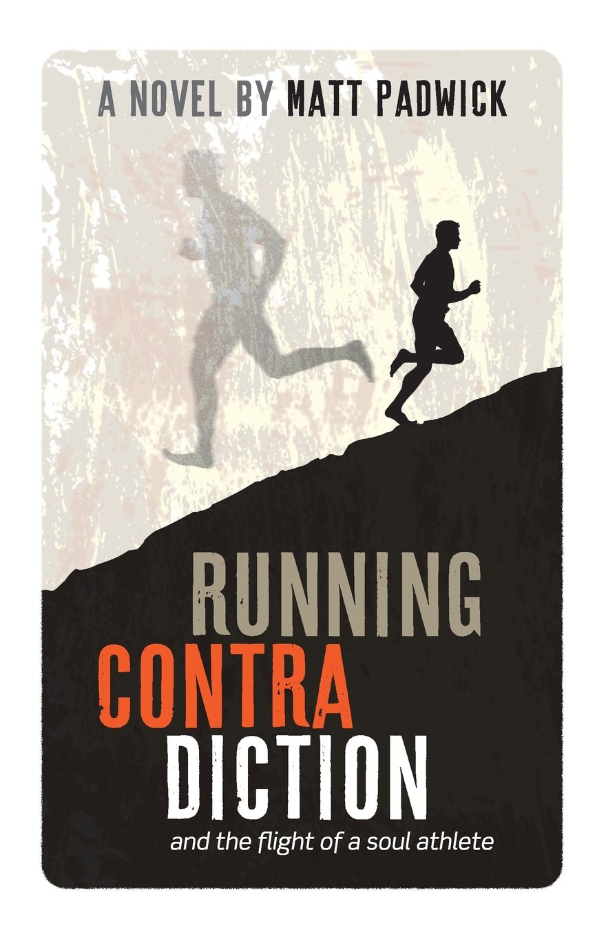 Running Contra Diction: and the flight of a soul athlete Contemporary literature