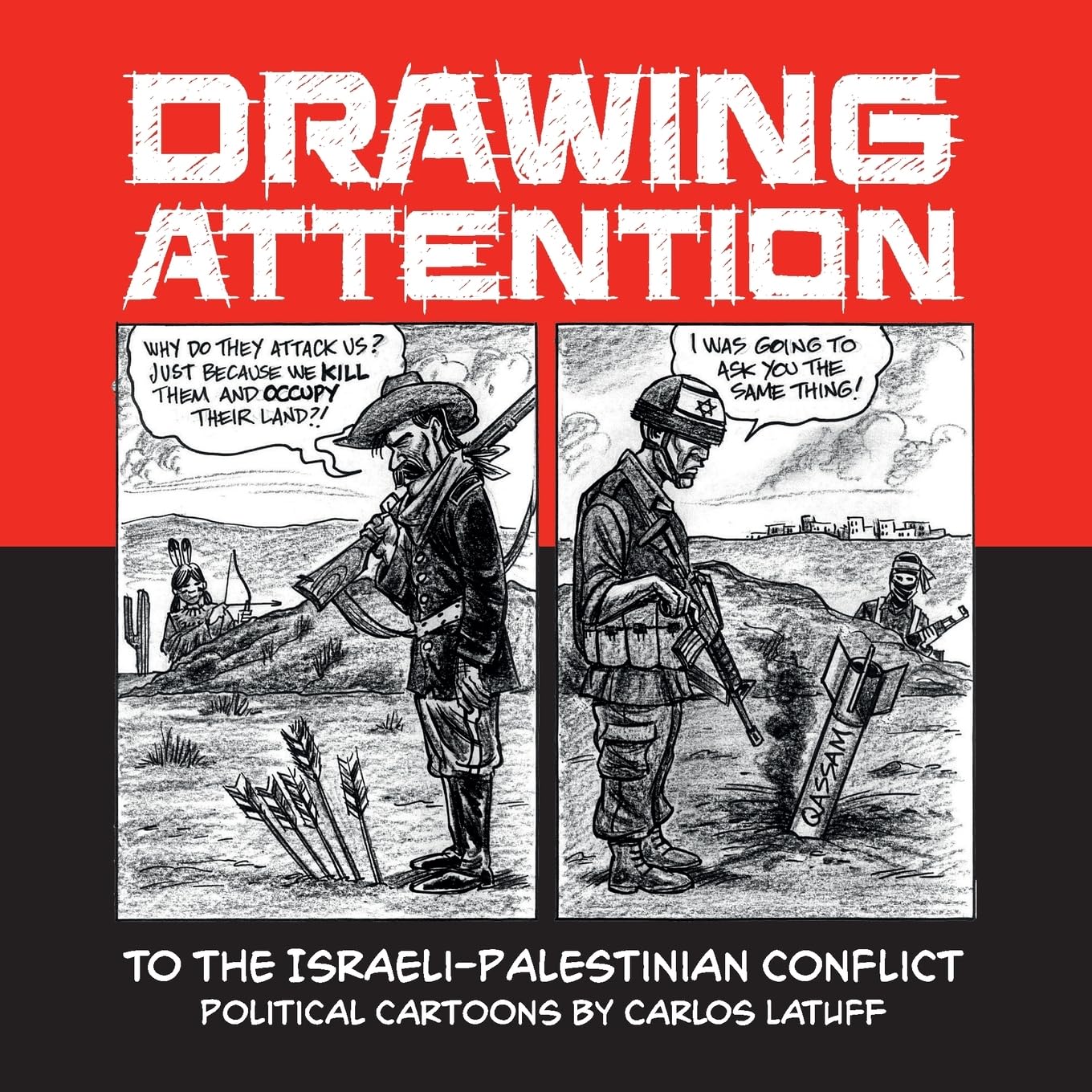 Drawing Attention to the Israeli-Palestinian Conflict: Political Cartoons by Carlos Latuff Manga