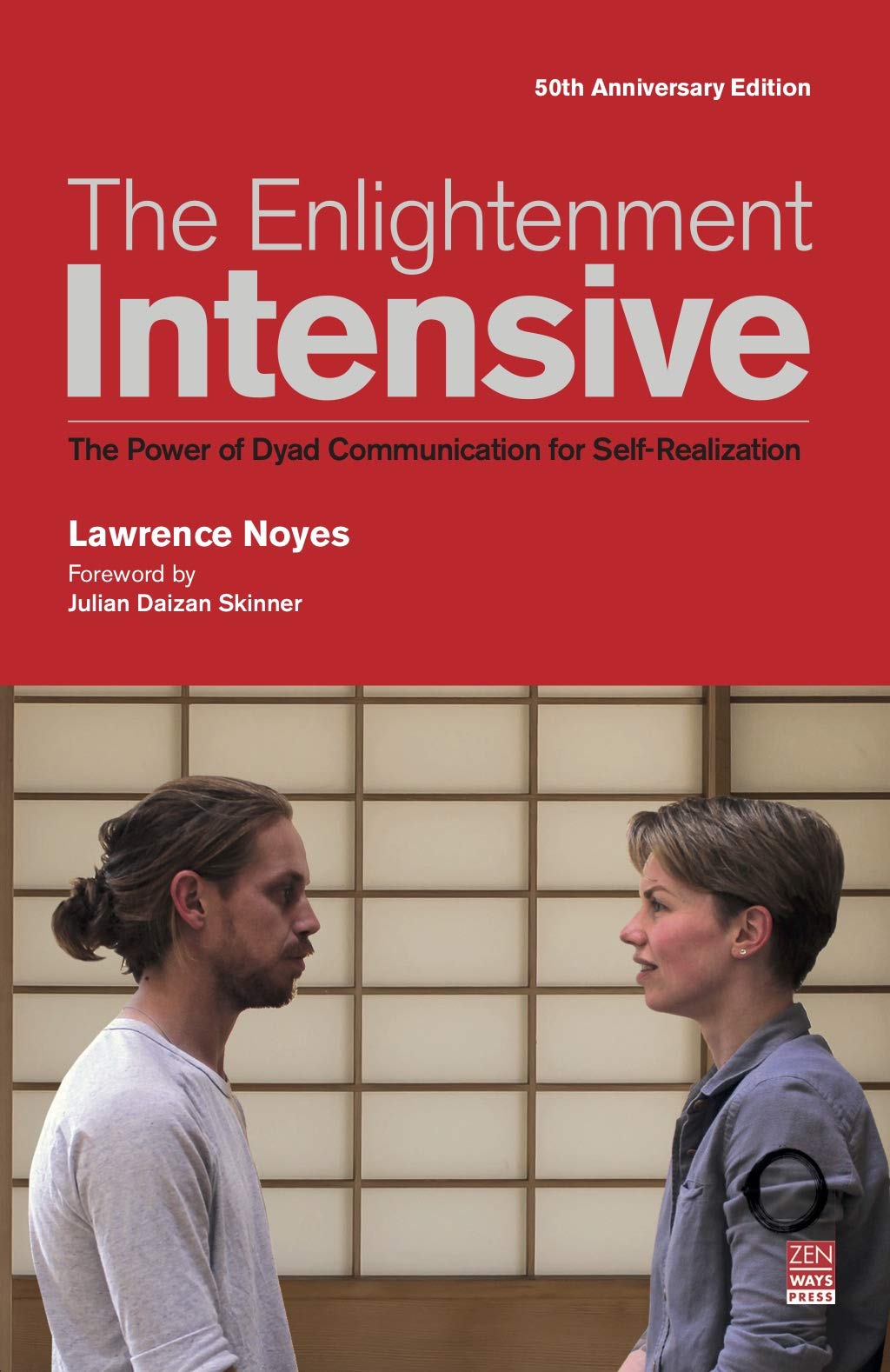 The Enlightenment Intensive: The Power of Dyad Communication for Self-Realization Lifestyle
