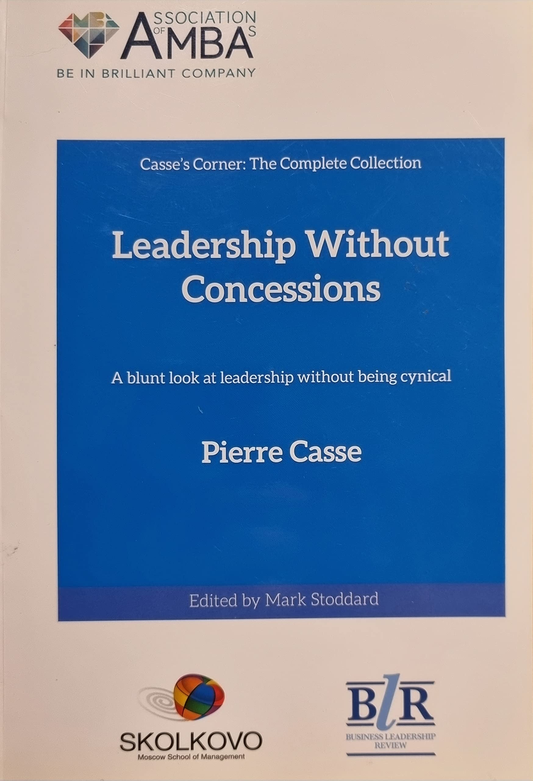 Leadership Without Concessions: A Blunt Look at Leadership Without Being Cynical Business, Finance & Career