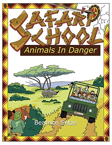 Safari School - Animals in Danger Natural Sciences
