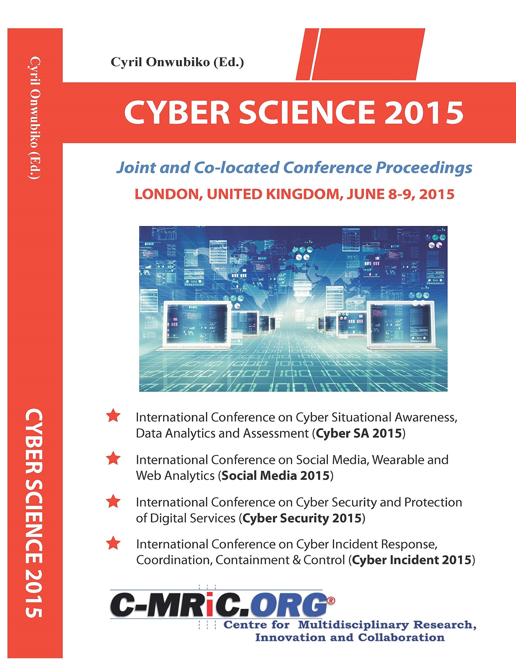 Cyber Science 2015: International Conference on Cyber Situational Awareness, Data Analytics and Assessment (CyberSA) book