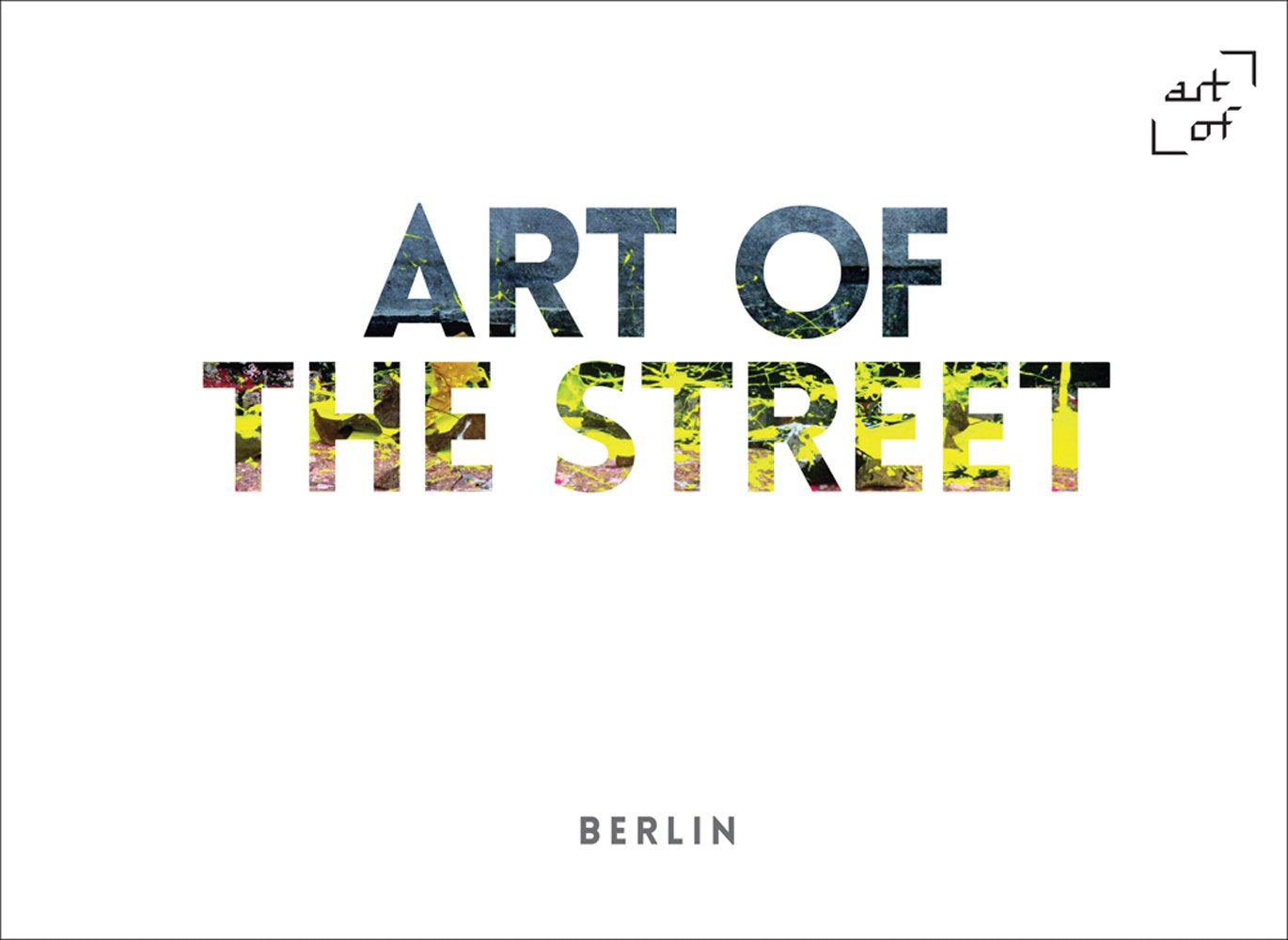 Art of the Street: Berlin Travel