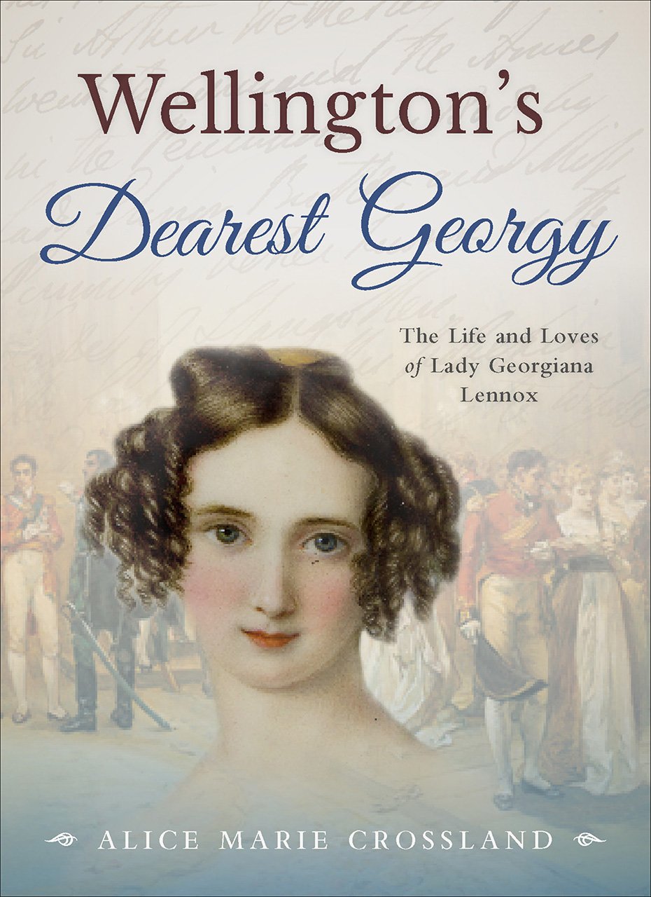 Wellington's Dearest Georgy: The Life and Loves of Lady Georgiana Lennox Biographies & Memoirs Audio Books