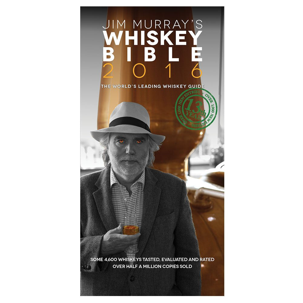 Jim Murray's Whisky Bible 2016: The World's leading Whisky Guide. Some 4,600 Whiskies tasted, evaluated and rated Leisure, Home & Garden