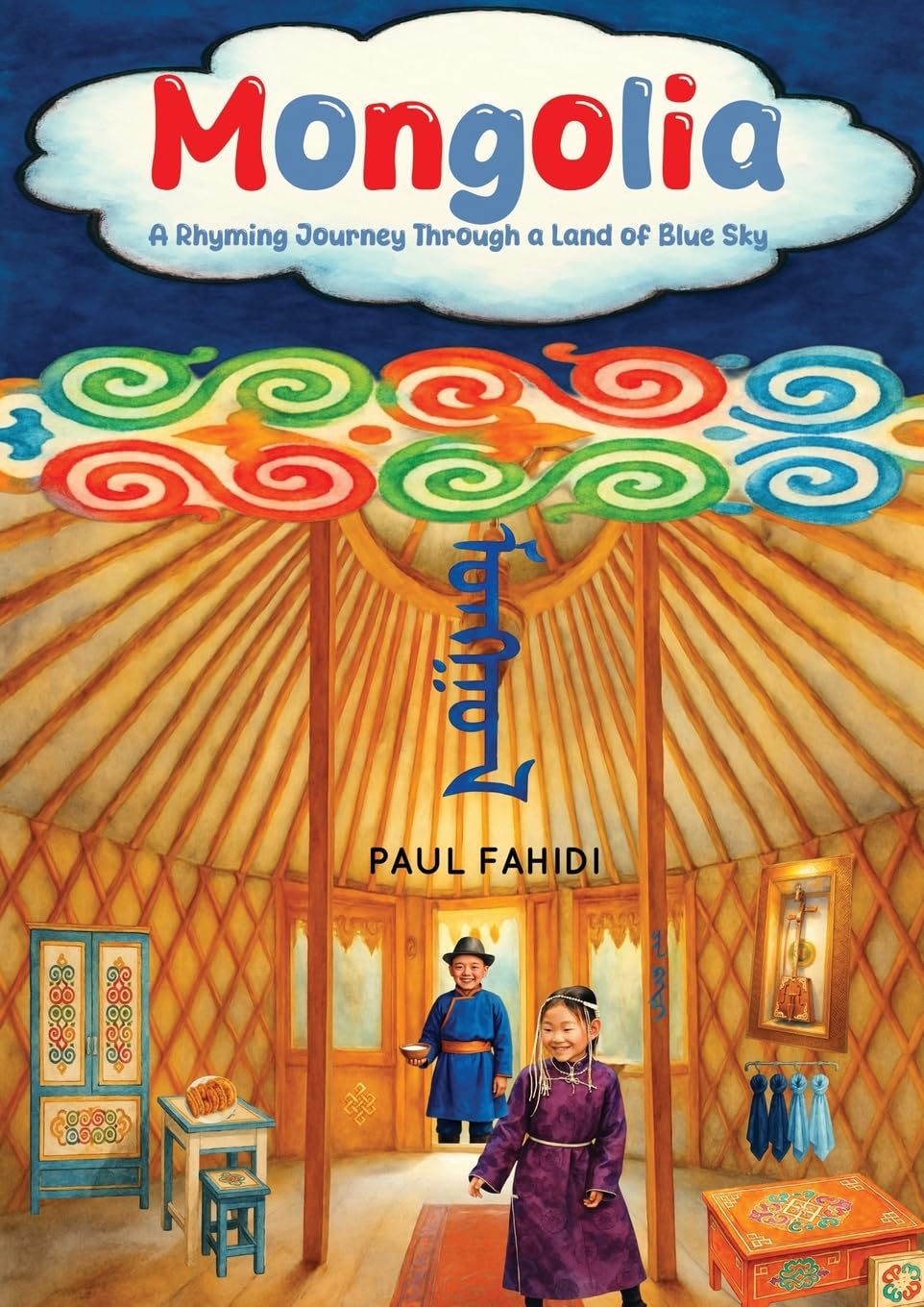 Mongolia - A Rhyming Journey Through a Land of Blue Sky Books