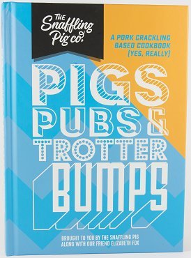 Pigs, Pubs and Trotter Bumps: A Pork Crackling Based Cookbook Leisure, Home & Garden