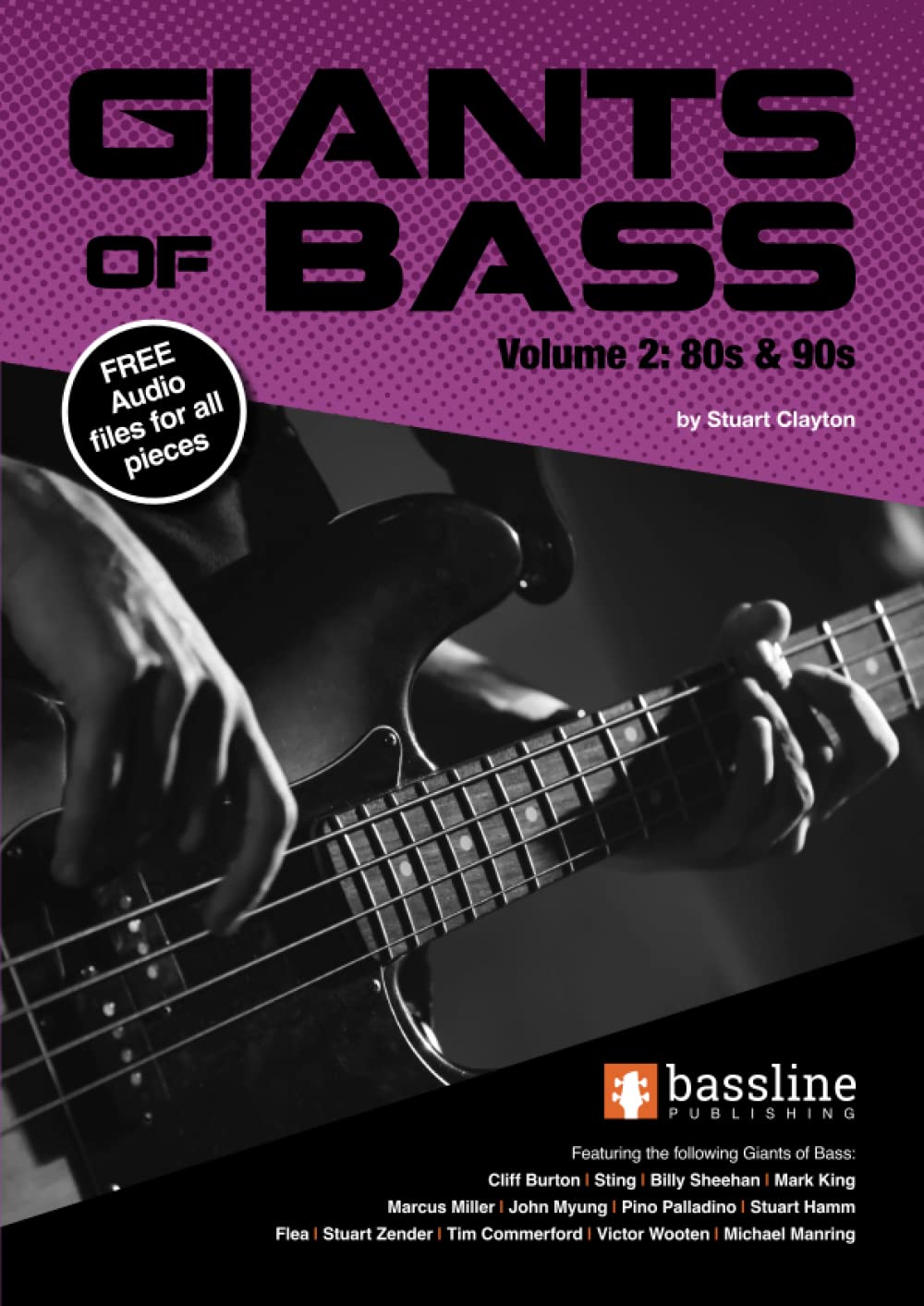 Giants of Bass - Vol. 2 (80s & 90s) (Bass Guitar Techniques Series by Stuart Clayton) Sheet Music