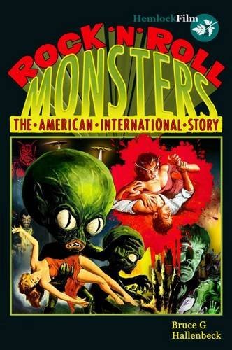 Rock 'n' Roll Monsters: The American International Story book