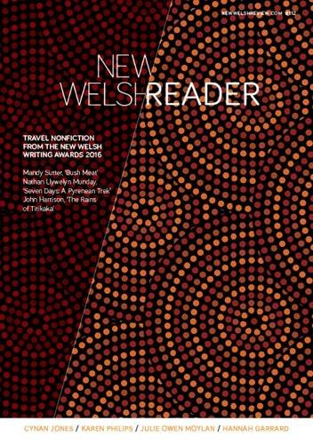 New Welsh Review: New Welsh Reader 112, Autumn 2016 Contemporary literature