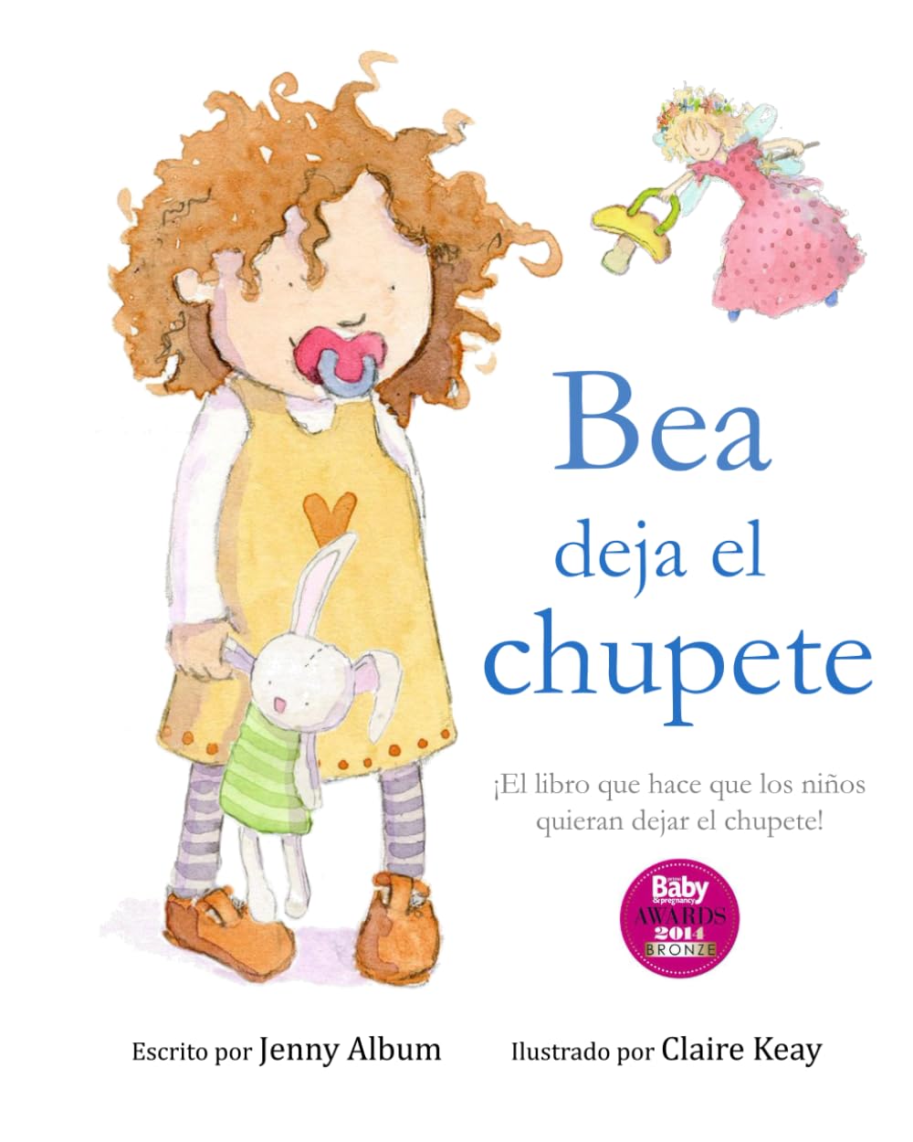Bea deja el chupete: ¡El libro que hace que los niños quieran dejar el chupete! book