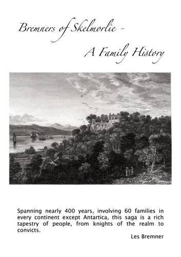 Bremners of Skelmorlie - A Family History book