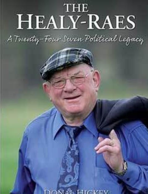 The Healy-Raes: A Twenty-Four Seven Political Legacy Politics & Society