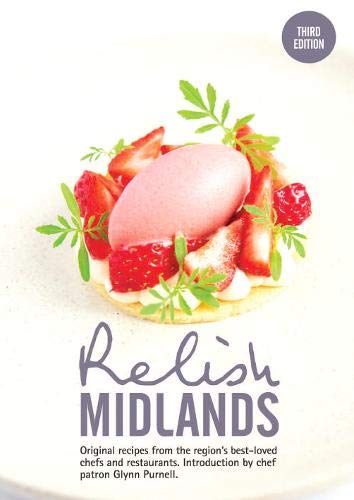 Relish Midlands Volume 3: Original recipes from the region's best loved chefs and venues book