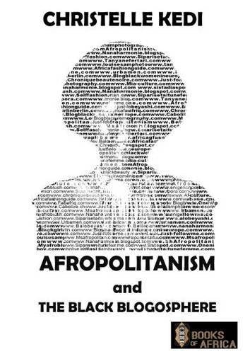 Afropolitanism and the Black Blogosphere Books