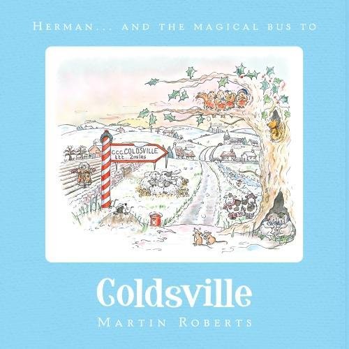 Herman and the Magical Bus to...COLDSVILLE (The Villes) Non-fiction