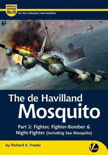 De Havilland Mosquito: Fighter, Fighter-Bomber & Night-Fighter (Including Sea Mosquito) (Airframe & Miniature) Social Sciences